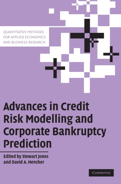 Book cover of: Advances in Credit Risk Modelling and Corporate Bankruptcy Prediction
