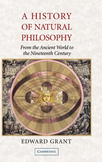 Book cover of: History of Natural Philosophy. By: Edward Grant