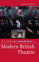 Book cover of: Cambridge Introduction to Modern British Theatre. By: Simon Shepherd