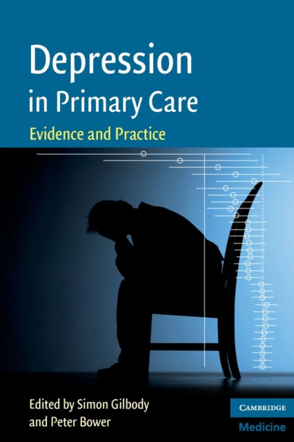 Book cover of: Depression in Primary Care. By: Simon M. Gilbody