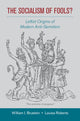 Book cover of: Socialism of Fools?. By: William I. Brustein