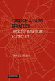 Book cover of: Foreign Affairs Strategy. By: Terry L. Deibel