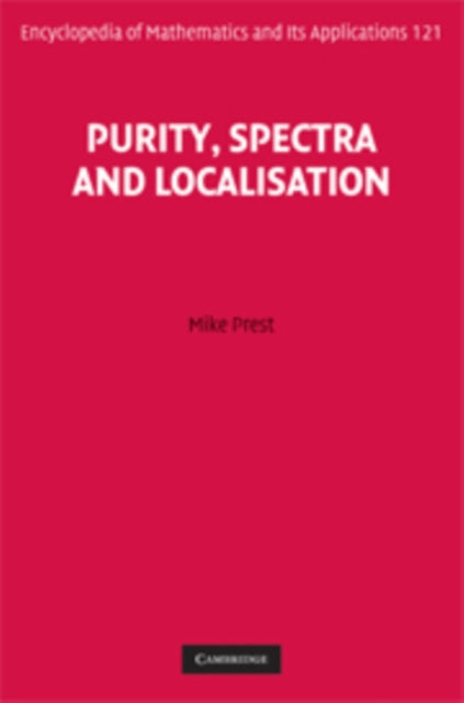 Book cover of: Purity, Spectra and Localisation. By: Mike Prest