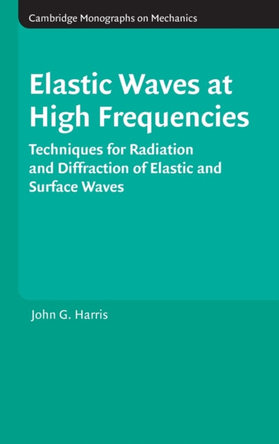 Book cover of: Elastic Waves at High Frequencies