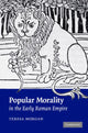 Book cover of: Popular Morality in the Early Roman Empire. By: Teresa Morgan