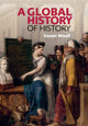 Book cover of: Global History of History. By: Daniel Woolf