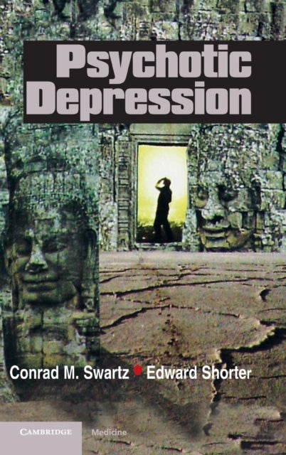 Book cover of: Psychotic Depression. By: Conrad Swartz, Conrad M. Swartz