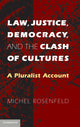 Book cover of: Law, Justice, Democracy, and the Clash of Cultures. By: Michel Rosenfeld