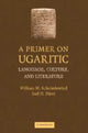 Book cover of: Primer on Ugaritic. By: William M. Schniedewind