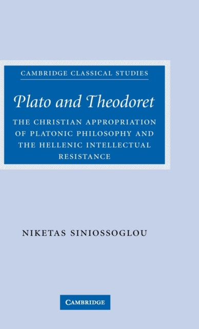 Book cover of: Plato and Theodoret. By: Niketas Siniossoglou