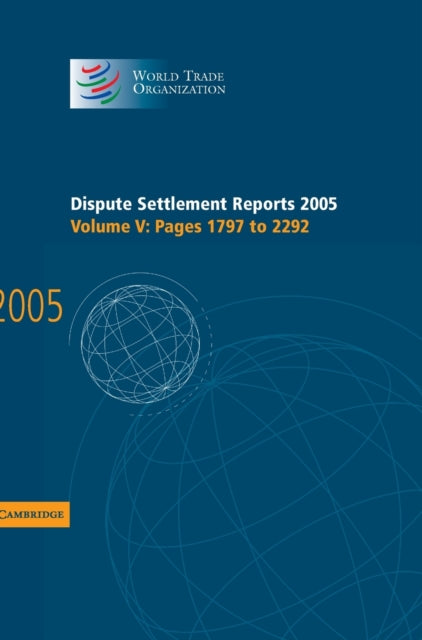 Book cover of: Dispute Settlement Reports 2005. By: World Trade Organization