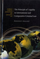 Book cover of: Principle of Legality in International and Comparative Criminal Law. By: Kenneth S. Gallant