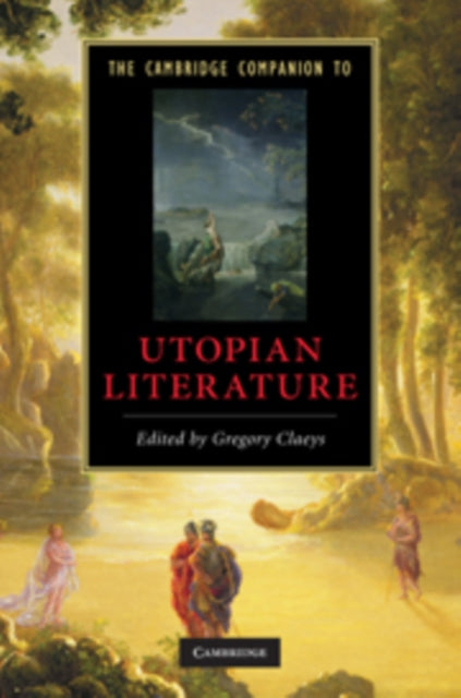 Book cover of: Cambridge Companion to Utopian Literature. By: Gregory Claeys