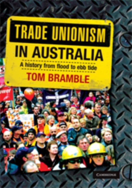 Book cover of: Trade Unionism in Australia. By: Thomas Bramble