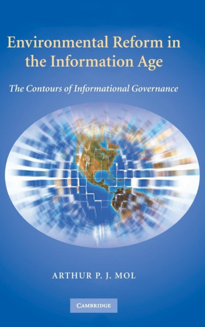 Book cover of: Environmental Reform in the Information Age. By: A. P. J. Mol