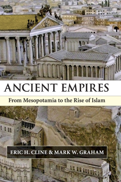 Book cover of: Ancient Empires. By: Eric H. Cline