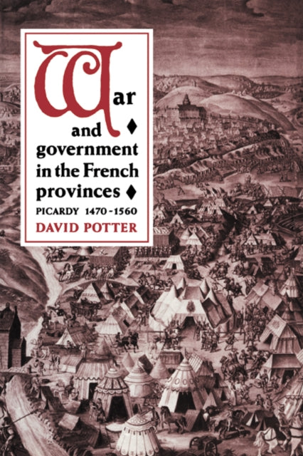 Book cover of: War and Government in the French Provinces. By: David Potter