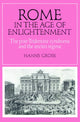 Book cover of: Rome in the Age of Enlightenment. By: Hanns Gross