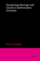 Book cover of: Reordering Marriage and Society in Reformation Germany. By: Joel F. Harrington