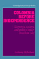 Book cover of: Colombia before Independence. By: Anthony McFarlane