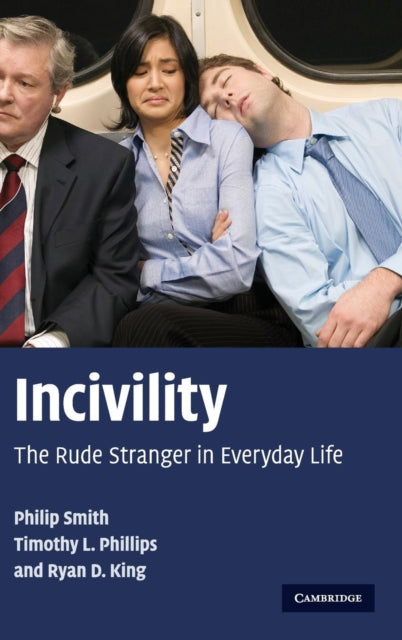 Book cover of: Incivility. By: Philip Smith