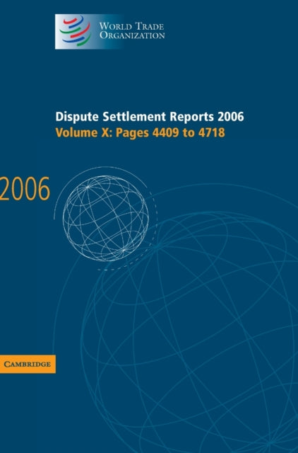 Book cover of: Dispute Settlement Reports 2006: Volume 10, Pages 4409–4718