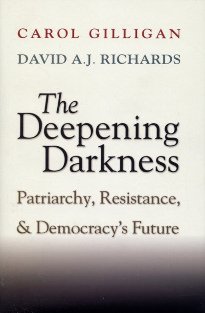 Book cover of: Deepening Darkness. By: Carol Gilligan
