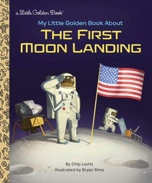 Book cover of: My Little Golden Book About the First Moon Landing. By: Charles Lovitt