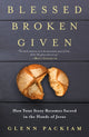 Book cover of: Blessed Broken Given