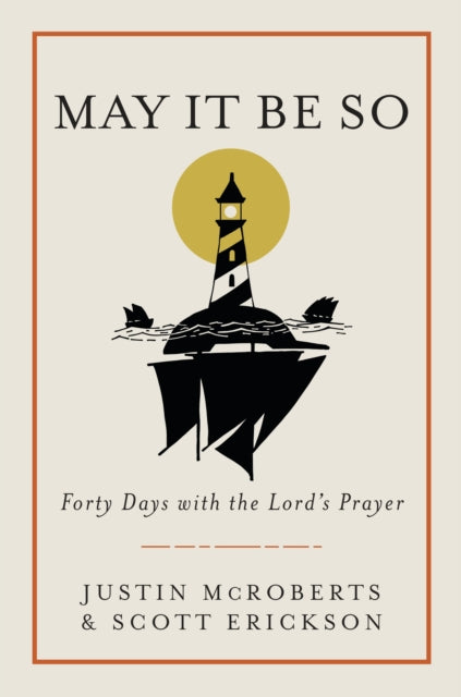 Book cover of: May it be So. By: Justin McRoberts