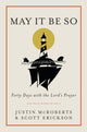 Book cover of: May it be So. By: Justin McRoberts