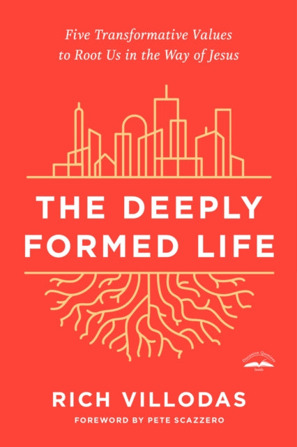 Book cover of: Deeply Formed Life. By: Rich Villodas