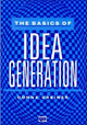 Book cover of: Basics of Idea Generation
