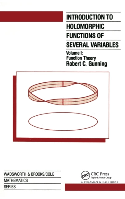 Book cover of: Introduction to Holomorphic Functions of Several Variables, Volume I