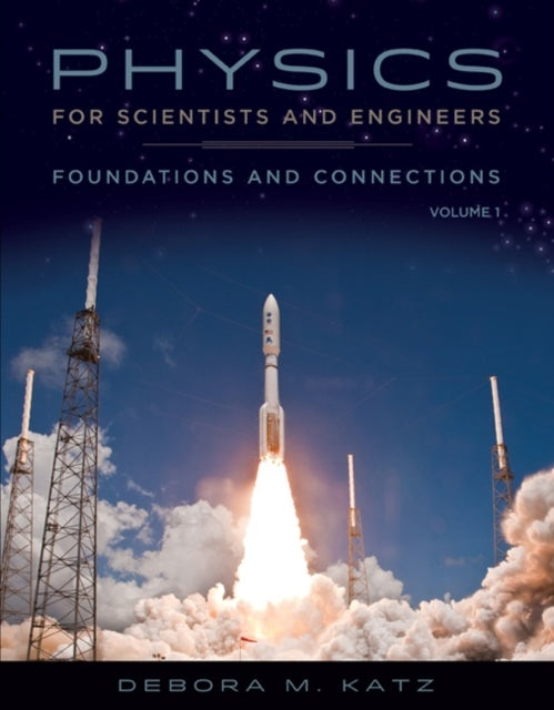 Book cover of: Physics for Scientists and Engineers. By: Debora M. Katz