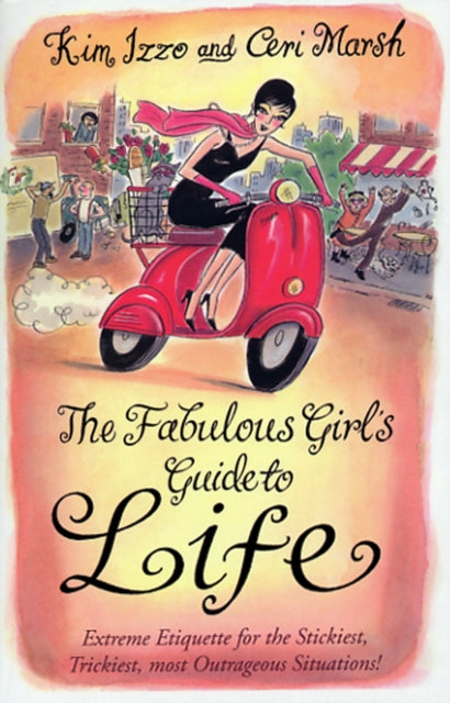 Book cover of: Fabulous Girl's Guide To Life. By: Kim Izzo