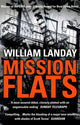 Book cover of: Mission Flats. By: William Landay