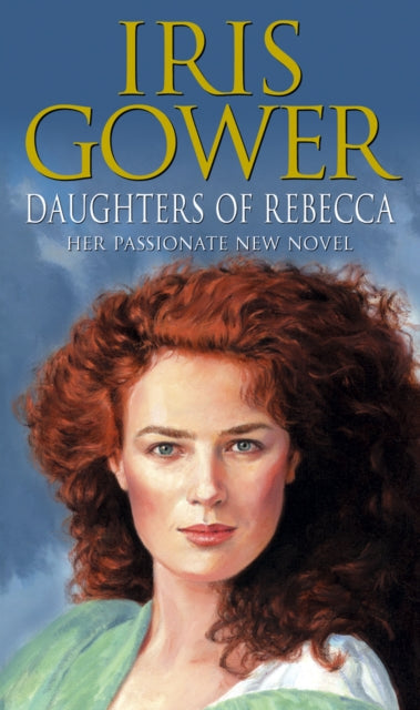Book cover of: Daughters Of Rebecca. By: Iris Gower