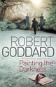 Book cover of: Painting The Darkness. By: Robert Goddard