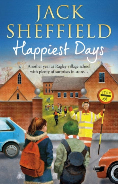 Book cover of: Happiest Days. By: Jack Sheffield