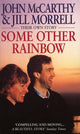 Book cover of: Some Other Rainbow. By: John McCarthy