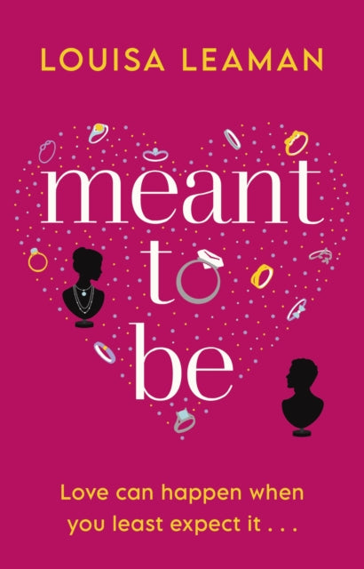 Book cover of: Meant to Be. By: Louisa Leaman
