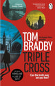 Book cover of: Triple Cross. By: Tom Bradby