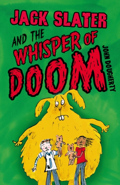 Book cover of: Jack Slater and the Whisper of Doom. By: John Dougherty