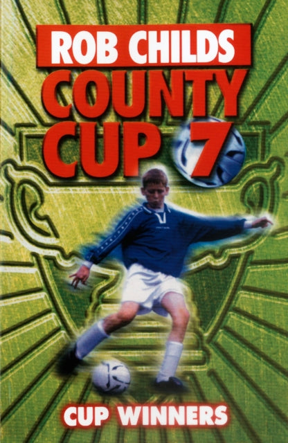 Book cover of: County Cup (7): Cup Winners. By: Rob Childs