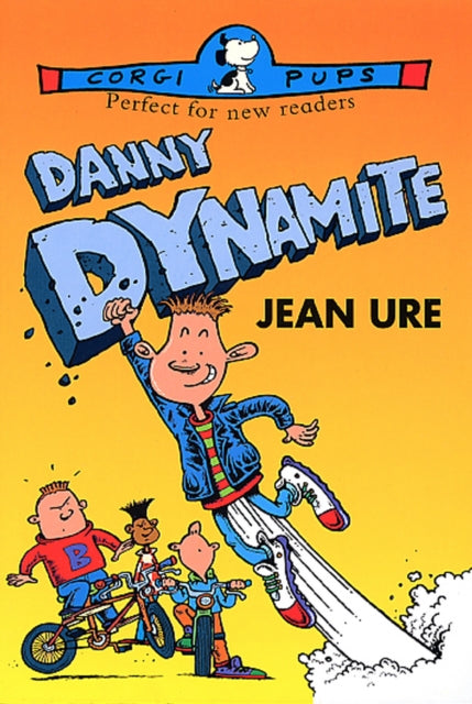 Book cover of: Danny Dynamite. By: Jean Ure