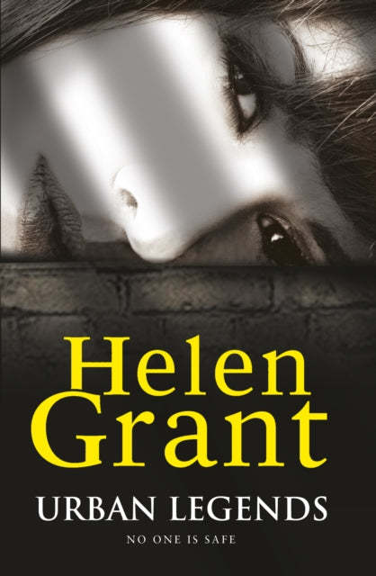 Book cover of: Urban Legends. By: Helen Grant
