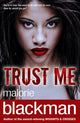 Book cover of: Trust Me. By: Malorie Blackman