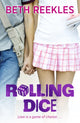 Book cover of: Rolling Dice. By: Beth Reekles
