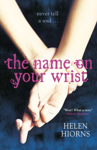 Book cover of: Name On Your Wrist. By: Helen Hiorns